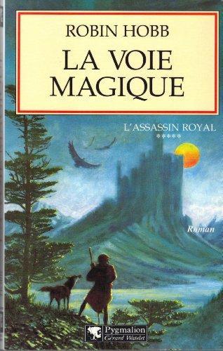 Robin Hobb: La voie magique (French language, 2000, Pygmalion)