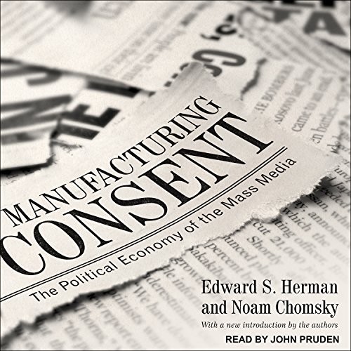 Edward S. Herman, Noam Chomsky, John Pruden: Manufacturing Consent (AudiobookFormat, 2017, Tantor Audio)