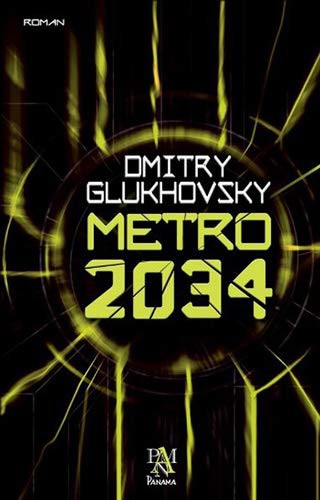 Dmitry Glukhovsky: Metro 2034 (Paperback, Panama Yayincilik)