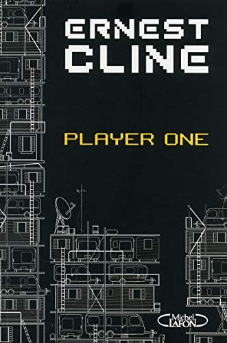 Ernest Cline, Ernest Cline, Arnaud Regnauld: Ready Player One (Paperback, French language, 2013, MICHEL LAFON, n/a)