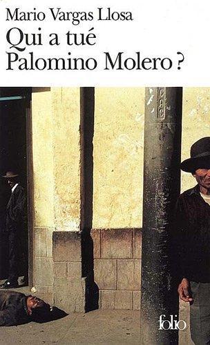 Mario Vargas Llosa: Qui a tué Palomino Molero ? (Paperback, French language, 1989, Folio)