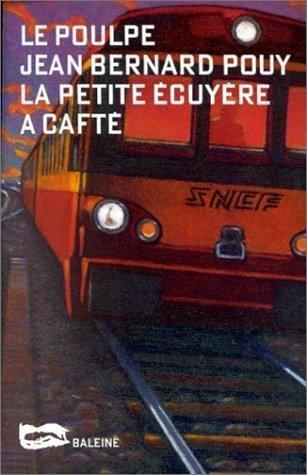 Jean-Bernard Pouy: La petite écuyère a cafté (French language, 1995)