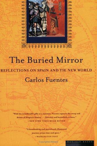 Carlos Fuentes: The Buried Mirror (Paperback, Mariner Books)