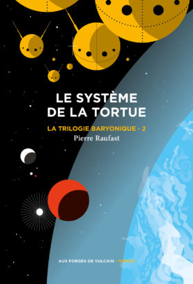 Pierre Raufast: Le Système de la tortue (Paperback, Français language, 2023, Aux forges de Vulcain)