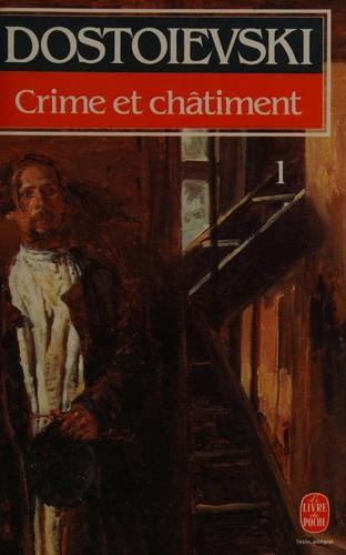 Fyodor Dostoevsky: Crime et châtiment (French language, 1978, Librairie générale française)