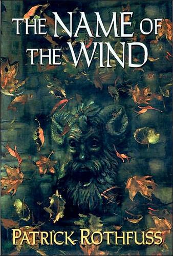 Patrick Rothfuss: The name of the wind (Hardcover, 2007, Daw Books, Inc.)