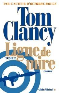 Tom Clancy: Ligne de mire Tome 2 (French language)