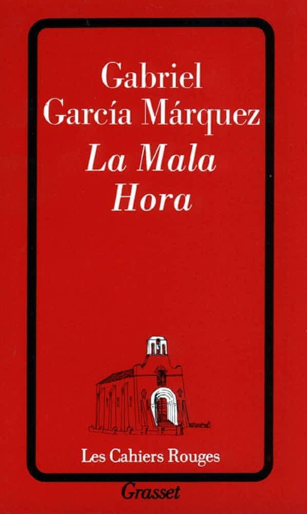 Gabriel García Márquez: La Mala Hora (French language, 1991, Éditions Grasset)