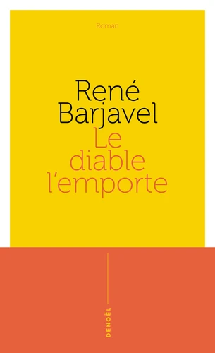 René Barjavel: Le Diable L'Emporte (EBook, français language, 2023, Denoël)