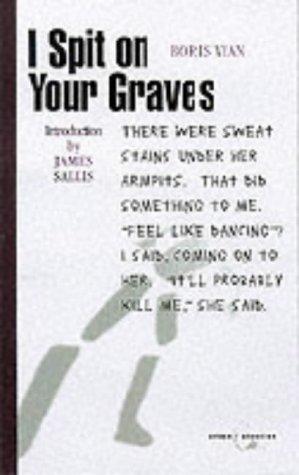 Boris Vian: I spit on your graves (2001, Canongate Crime)