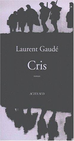 Laurent Gaudé: Cris (French language, 2001)