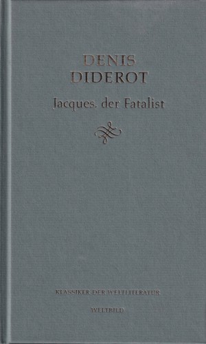 Denis Diderot: Jacques der Fatalist und sein Herr (Hardcover, German language, 2004, Weltbild)