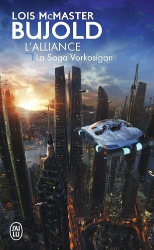 Lois McMaster Bujold: L'Alliance (Paperback, French language, J'ai lu)