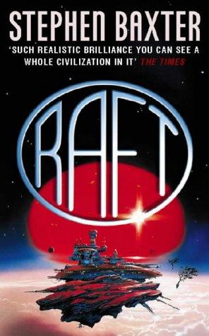 Stephen Baxter: Raft (Paperback, HarperCollins Publishers Ltd)