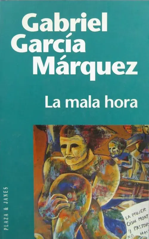 Gabriel García Márquez: La mala hora (Paperback, Spanish language, 2001, Plaza & Janés)