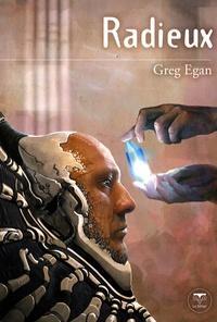 Greg Egan: Radieux (French language, 2007, BELIAL)