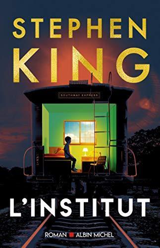 Stephen King, Stephen King, Jean Esch: L'institut (Paperback, French language, 2020, ALBIN MICHEL)