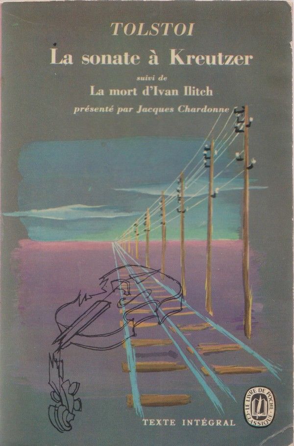 Léon Tolstoï: La sonate à Kreutzer suivi de La mort d'Ivan Ilitch (1967)