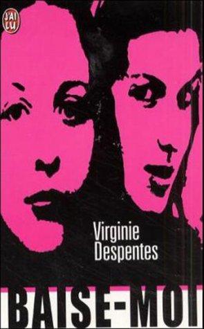 Virginie Despentes: Baise Moi (Paperback, French language, Distribooks)