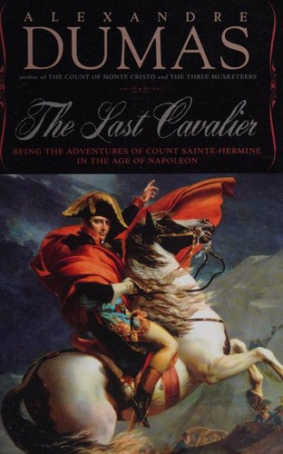 Alexandre Dumas: The Last Cavalier (2007, Pegasus)