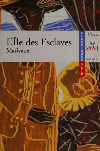 Pierre de Marivaux: L'île des esclaves (French language, 2005, Hatier)