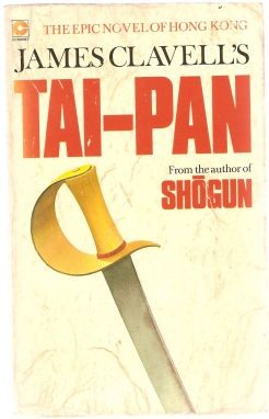 James Clavell: Tai-Pan (1982, Published by Coronet, Great Britain)