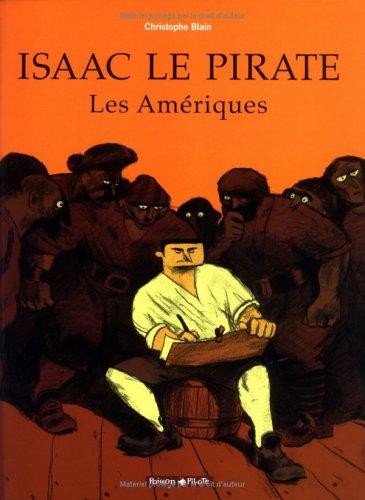 Christophe Blain: Isaac le Pirate, tome 1  (Hardcover, Dargaud)