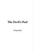 George Sand: The Devil's Pool (Hardcover, IndyPublish.com)