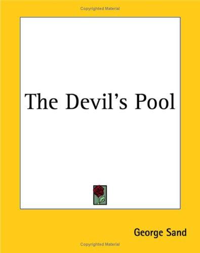 George Sand: The Devil's Pool (Paperback, Kessinger Publishing)