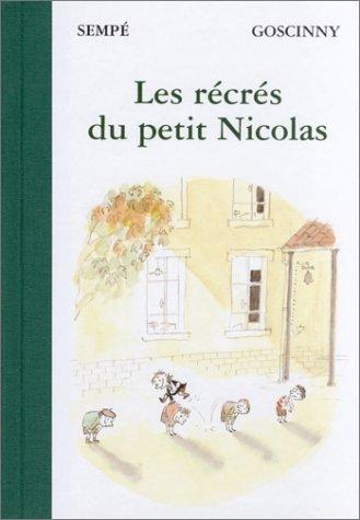 René Goscinny, Jean-Jacques Sempé: Les Récrés du petit Nicolas (Hardcover, French language, Denoël)