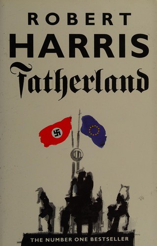 Harris, Robert: Fatherland (1992, Hutchinson)