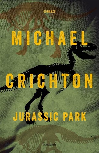 Michael Crichton, Michael Crichton: Jurassic Park (Paperback, Italian language, 2018, Garzanti)