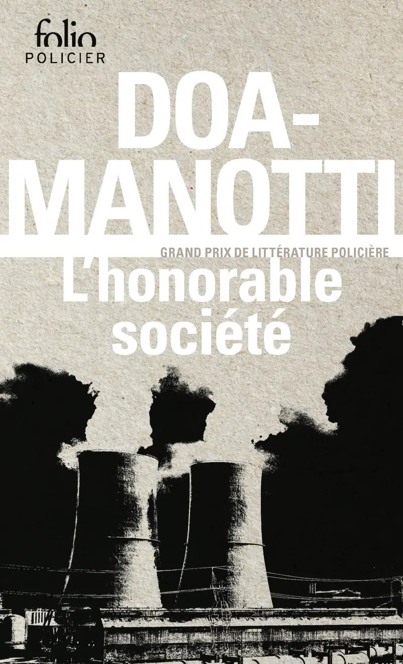 DOA, Dominique Manotti: L'honorable société (French language, 2024, Éditions Gallimard / Folio Policier)