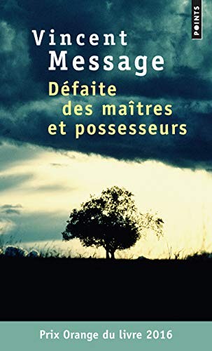 Vincent Message: Défaite des maîtres et possesseurs (Paperback, POINTS, Points)