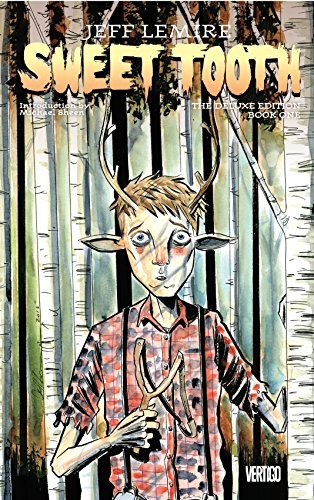 Jeff Lemire: Sweet Tooth: The Deluxe Edition (Hardcover, Vertigo, Diamond Comics)