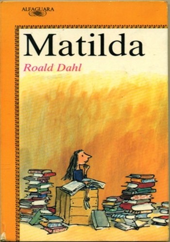 Roald Dahl, Pedro Barbadillo: Matilda (Spanish Language) (Spanish language, Alfaguara)