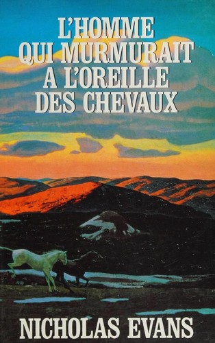Nicholas Evans: L'homme Qui Murmurait a L'oreille Des Chevaux (Hardcover, French language, 1996, France Loisirs)