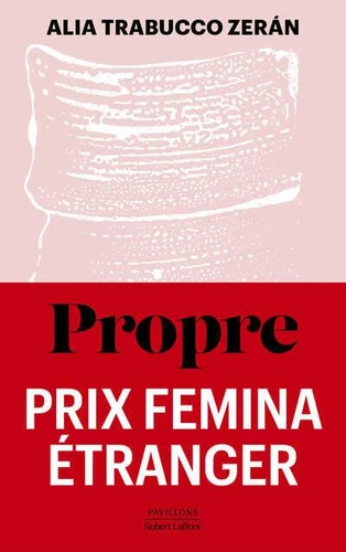 Alia Trabucco Zerán: Propre (EBook, français language, 2024, Robert Laffont)