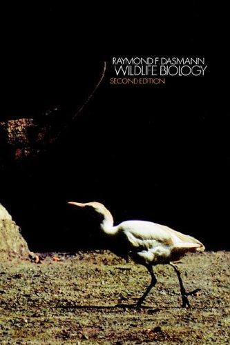 Raymond Fredric Dasmann: Wildlife biology (1981, Wiley)