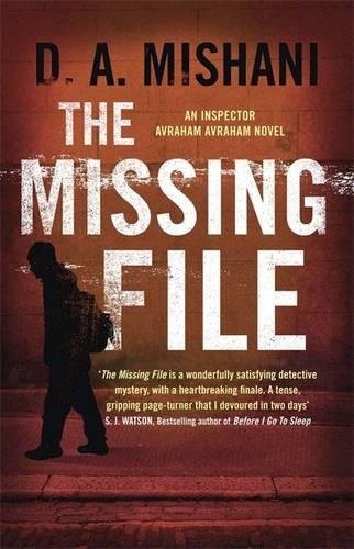 Dror Mishani: The Missing File (Hardcover, Quercus)