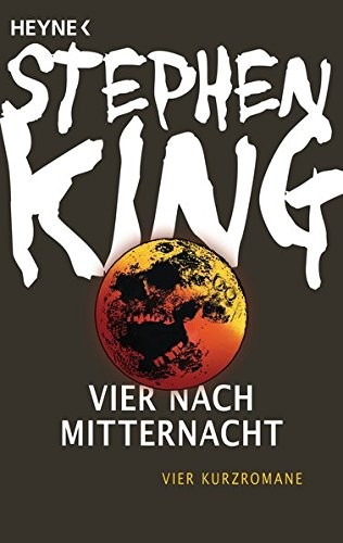 Stephen King, Stephen King: Vier nach Mitternacht (Paperback, 2016, Heyne Verlag)