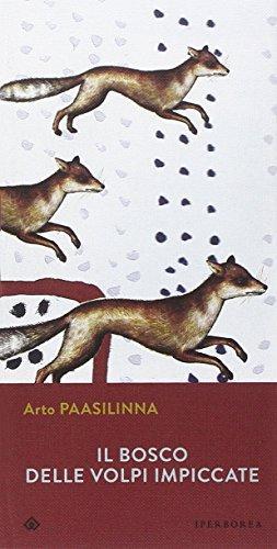 Arto Paasilinna: Il bosco delle volpi (Italian language, 1996)