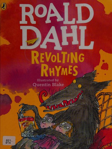 Roald Dahl, Quentin Blake: Revolting Rhymes (2016, Penguin Books, Limited)