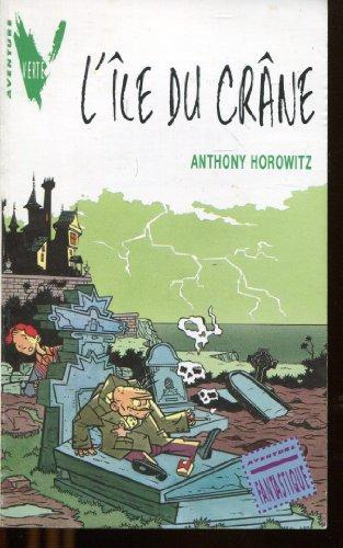 Anthony Horowitz: L'île du crâne (Paperback, French language, 1991, Hachette)