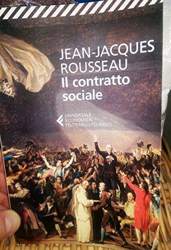 Jean-Jacques Rousseau: Il contratto sociale (Italian Edition) (Italian language, 2014)