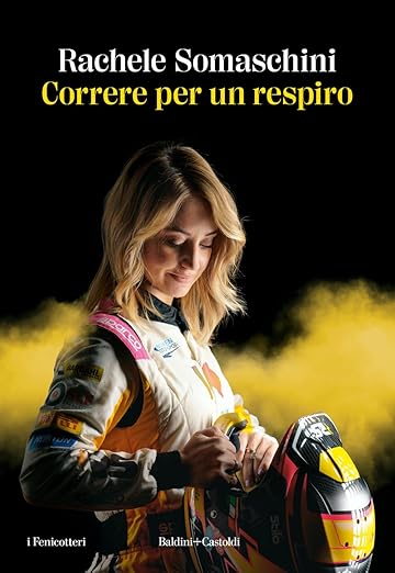 Rachele Somaschini: Correre per un respiro (Paperback, Italiano language, Baldini + Castoldi)