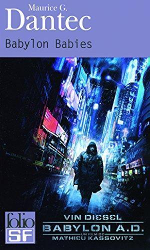 Maurice G. Dantec: Babylon babies (French language)