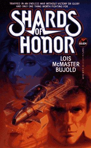 Lois McMaster Bujold: Shards of Honor (Paperback, Baen Books)