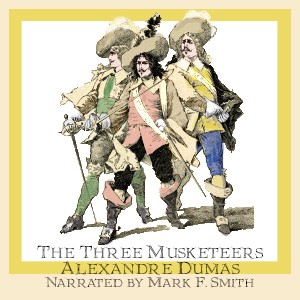 Alexandre Dumas: The Three Musketeers (2018, LibriVox)