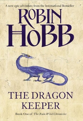 Robin Hobb: The Dragon Keeper (Paperback, 2010, Harper Voyager)